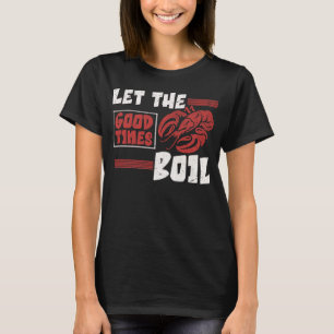 T-shirt Crawfish Boil Funny Crayfish Cook Lobsters
