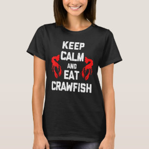 T-shirt Crawfish Crawdad Mudbug Cajun Boil Seafoo