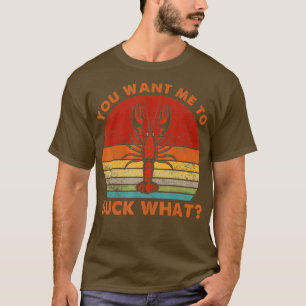 T-shirt Crawfish Manger Drôle Écart Vous Voulez Que Je Cha