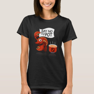 T-shirt Crawfish Pun Say No To Pot Lobster Festival Seafoo