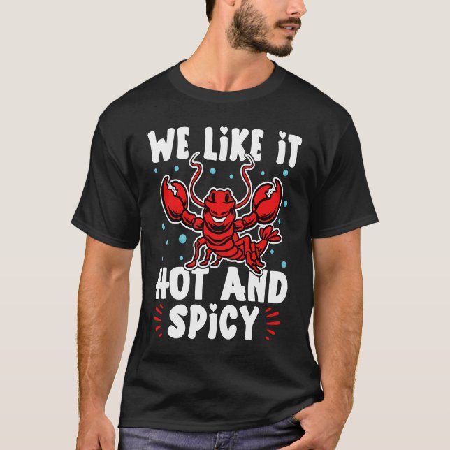 T-shirt Crawfish We Like It Hot And Spicy (Devant)