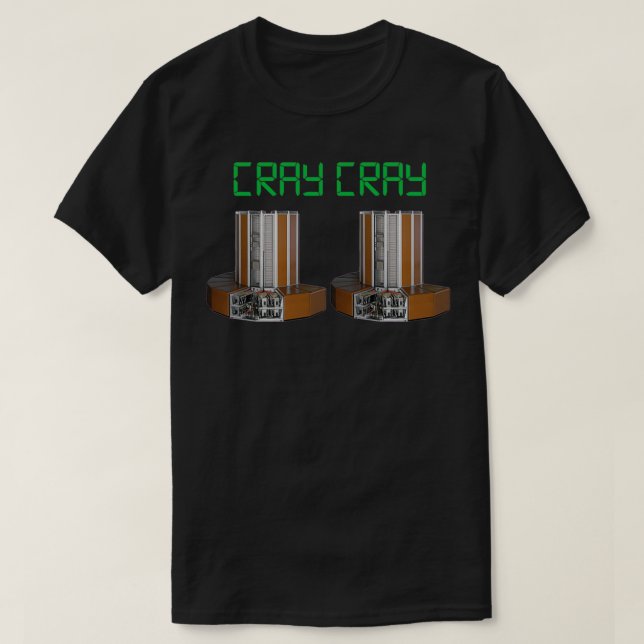T-shirt Cray Cray Cray1 Superordinateur (Design devant)