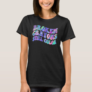 T-shirt Crayons Cassés Colorent Encore Battement de Coeur 