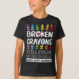 T-shirt Crayons cassés Couleur encore Santé mentale S Sens