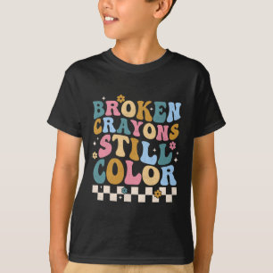 T-shirt Crayons cassés Couleur encore Sensibilisation à la