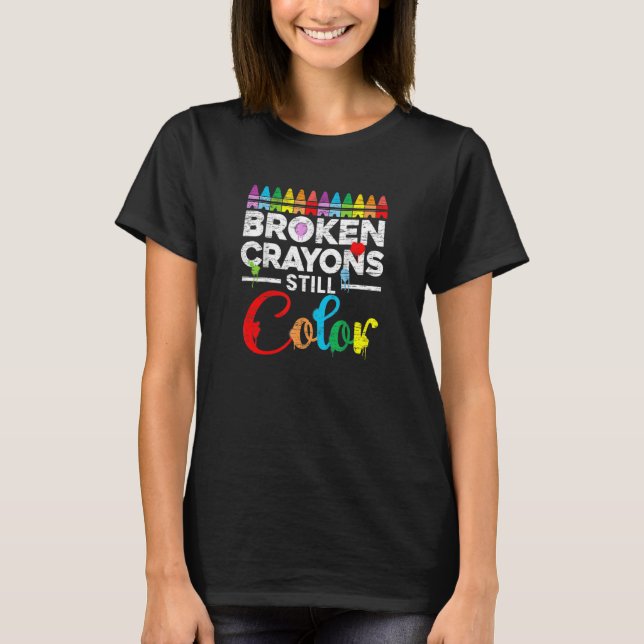 T-shirt Crayons cassés Couleur Toujours Pour La Santé Ment (Devant)