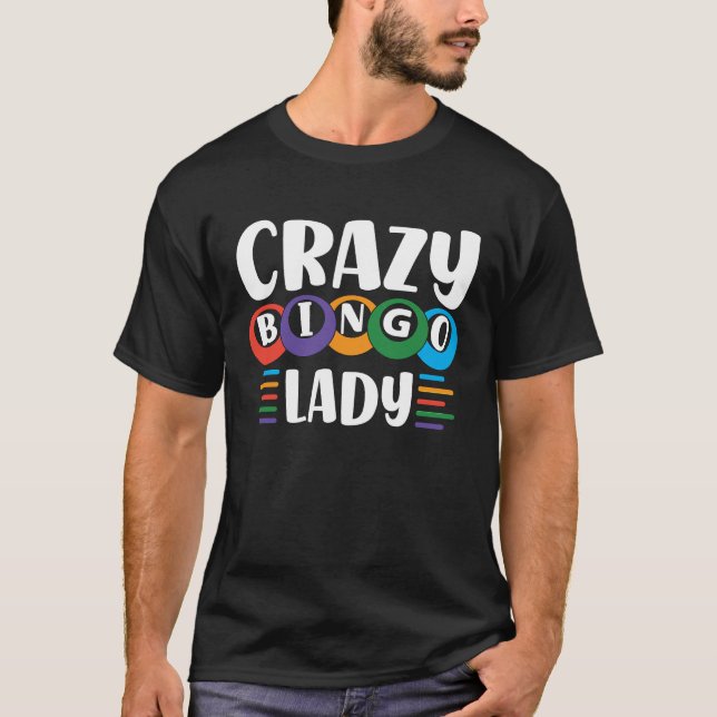 T-shirt Crazy Bingo Lady Come On Caller Make Me Holler Bin (Devant)