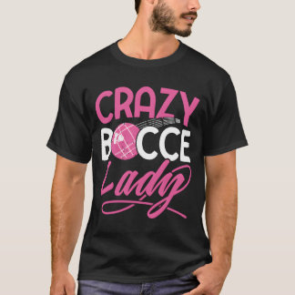 T-shirt Crazy Bocce Ball