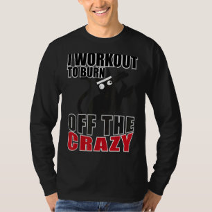 T-shirt Crazy Cat I Exercice Pour Brûler Le Corps De Gym C