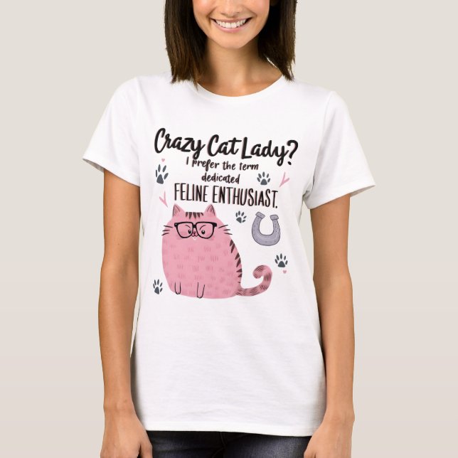 T-shirt Crazy Cat Lady? Funny Cat Lover Gift  (Devant)