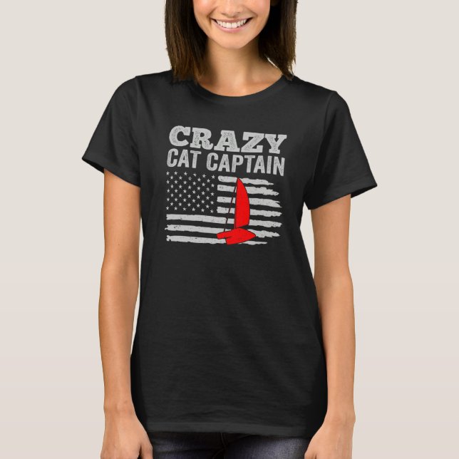 T-shirt Crazy Catamaran Captain Sailing Sailor  13 (Devant)
