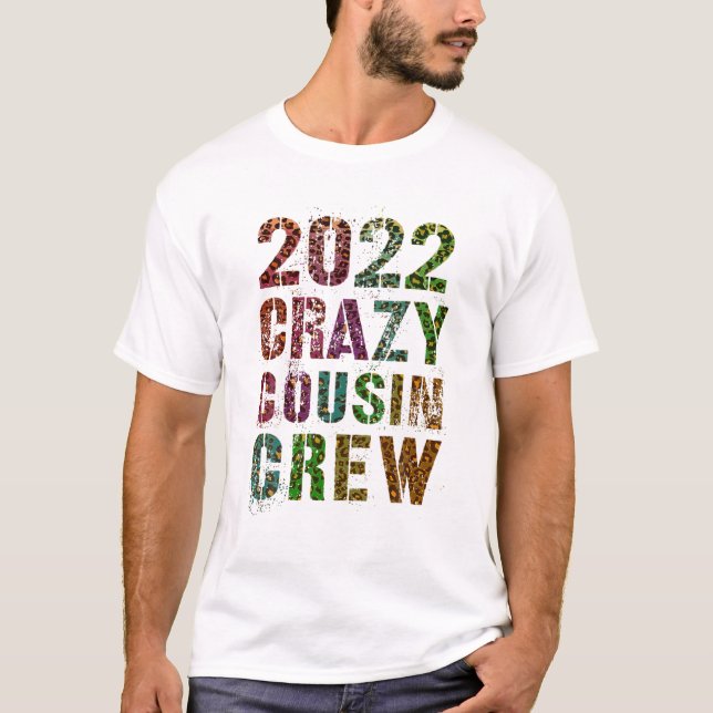 T-shirt CRAZY COUSIN CREW 2022 Empreinte de léopard Funny  (Devant)