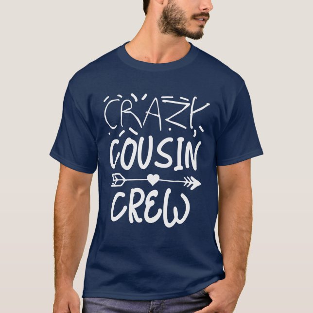 T-shirt Crazy Cousin Crew Matching Group (Devant)