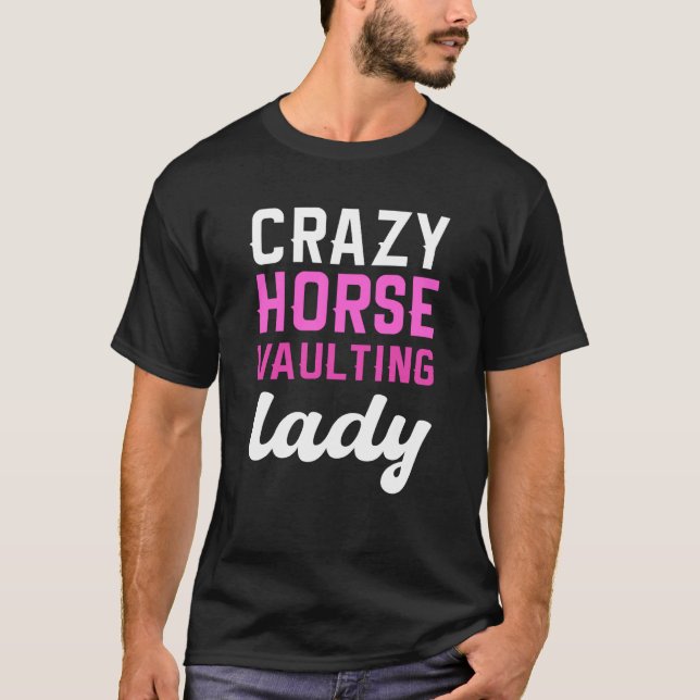T-shirt Crazy Horse Vaulting Lady Equestrian Horse Vaulter (Devant)
