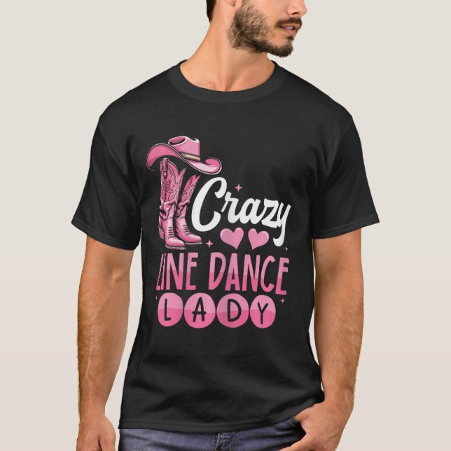 T-shirt Crazy Line Dance Lady Line Dancing (Devant)