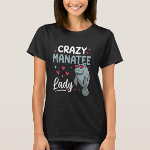 T-shirt Crazy Manatee Lady Manatee Animal Manatee