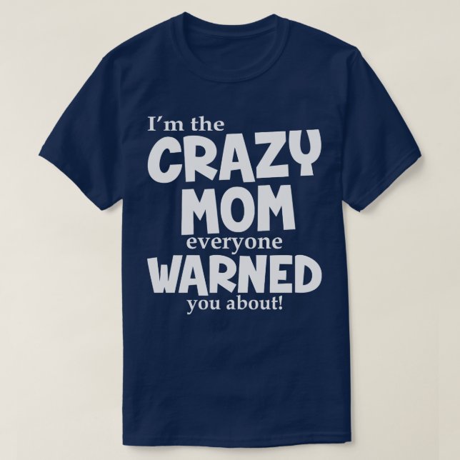T-shirt Crazy Mom (Design devant)