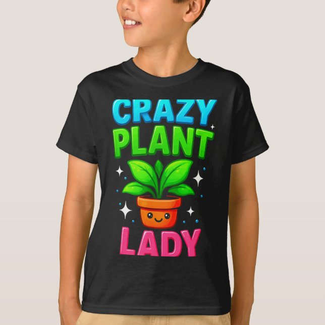 T-shirt Crazy Plant Lady Gardening Funny Gardeners Men Wom (Devant)