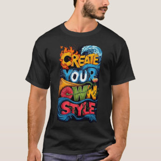 T-shirt Create Your Own Style