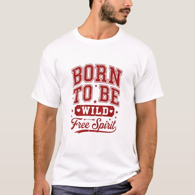 T-shirt Created With A Wild Free Spirit Created (Devant)