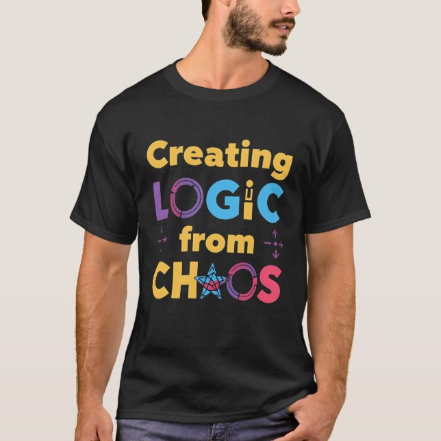 T-shirt Creating Logic from Chaos – Programmer Coding Quot (Devant)