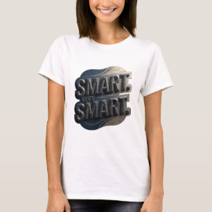 T-shirt Création grise SMART TRÈS INTELLIGENT en gras