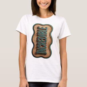 T-shirt Création INCROYABLE de Teal accrocheuse