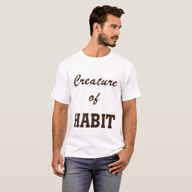 T-shirt créature d'habitude (Devant entier)