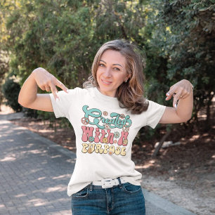 T-shirt Créé avec un but L'autonomisation chrétienne