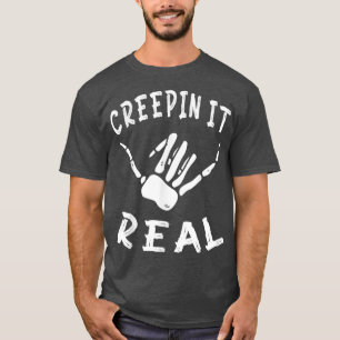 T-shirt Creepin It Real Funny Halloween Skeleton Shaka