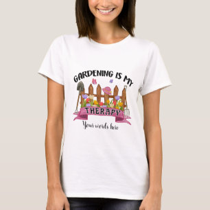 T-shirt Créer votre propre jardinage est ma thérapie