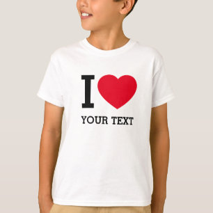 T-shirt Créez votre propre Funny que j'aime
