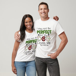 T-shirt Créez votre propre pas parfait Acheter Mon Chien M