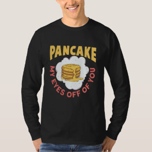 T-shirt Crêpe Mes Yeux Loin De Toi Petit Déjeuner Crêpe