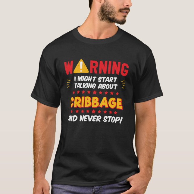 T-shirt Cribbage Player Saying Joke Graphic (Devant)