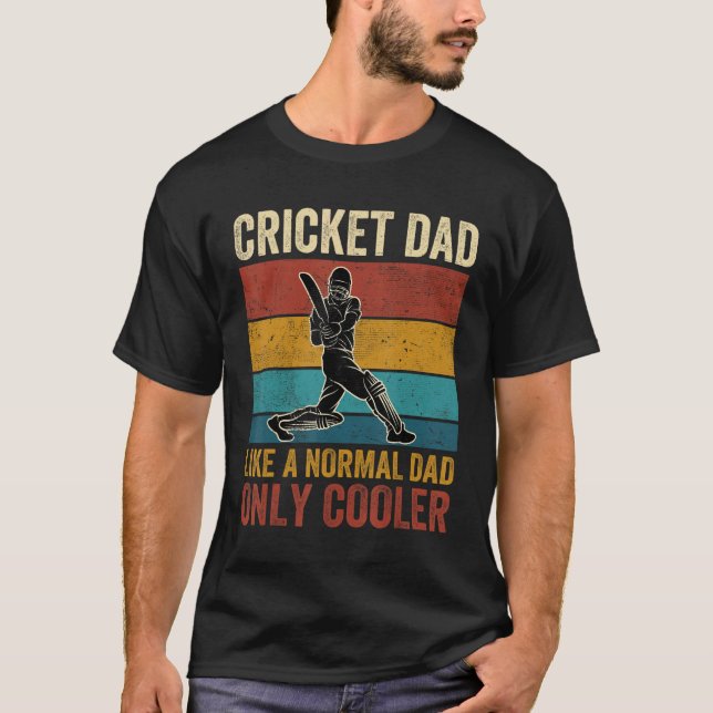 T-shirt Cricket Dad Like A Normal Dad Only Cooler Father's (Devant)