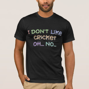 T-shirt Cricket… JE L'AIME !