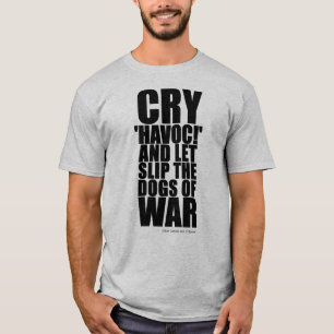 T-shirt Crier 'havoc' (chiens de guerre)