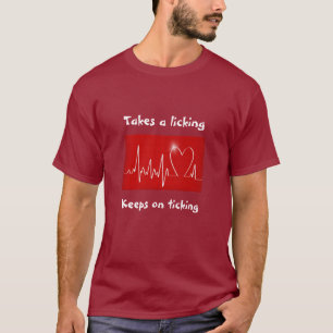T-shirt Crise cardiaque : Prend un lèchement - continue a