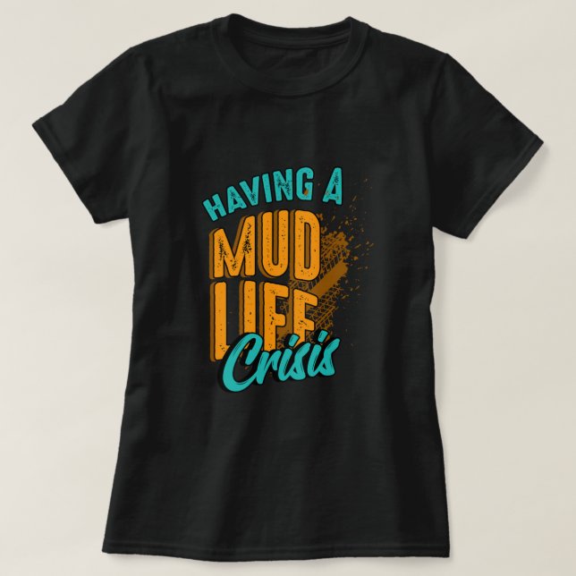 T-shirt Crise de la vie boue Quad ATV Motocross Motorsport (Design devant)