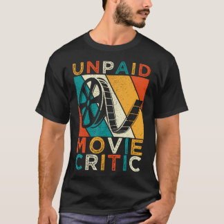 T-shirt Critique de cinéma non payé Chemise Film cinéma Mo