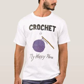 T-shirt Crochet est mon endroit heureux