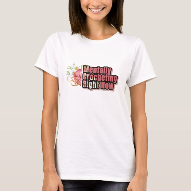 T-shirt Crochet mental En Ce Moment Drôle Amusant Lover En (Devant)