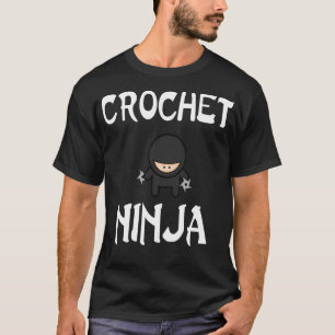 T-shirt Crochet Ninja Funny shuriken Ninjas Crochet
