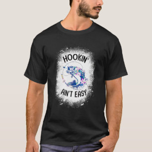 T-shirt Crochet pour la pêche n'est pas facile décoloré