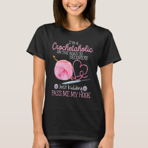 T-shirt Crochetaholic Sur Le Chemin De La Récupération Pas