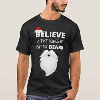 T-shirt croire au pouvoir de la barbe de santas