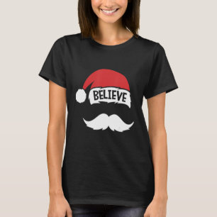 T-shirt Croire Citation Sur Santa Hat Mustache Famille Réu