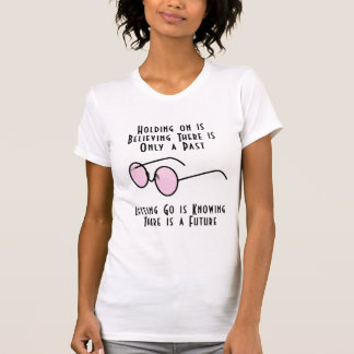 T-shirt Croire qu'il n'y a qu'un passé