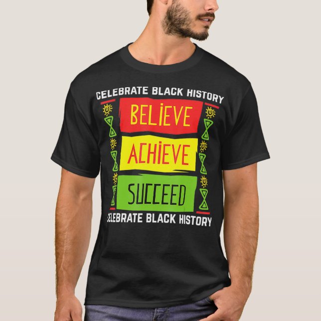 T-shirt Croire réussir l'histoire noire Cadeau politique (Devant)